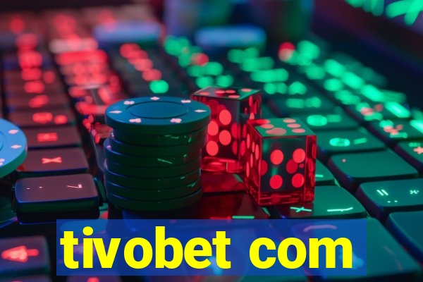 tivobet com